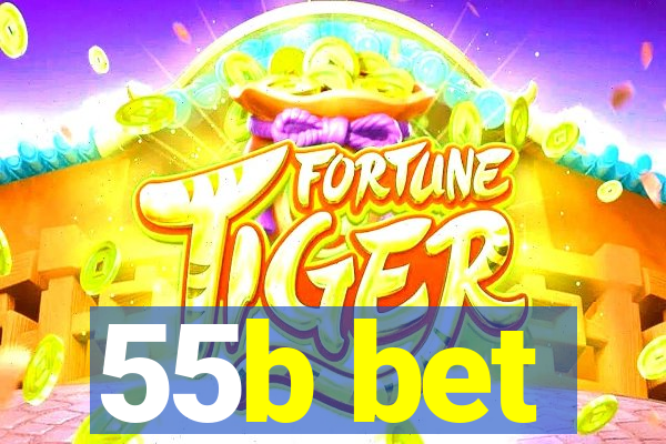 55b bet